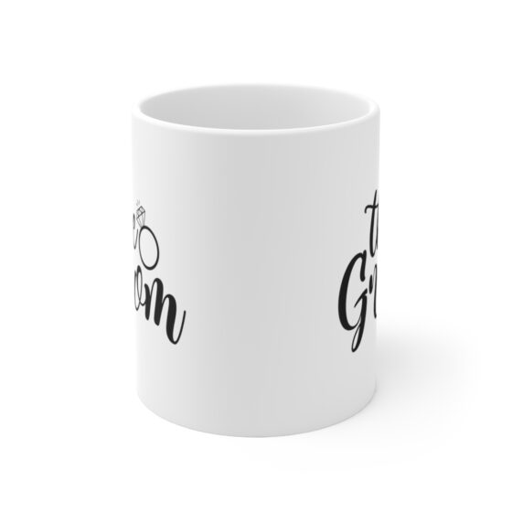 "The Groom" - Funny Double Sided Print - White Ceramic Mug 11oz - Image 2