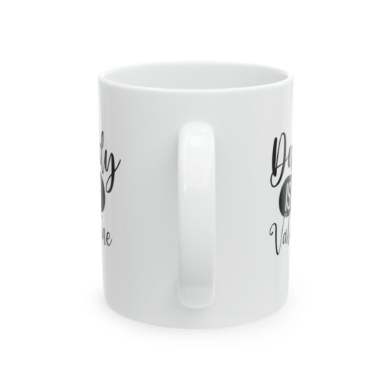 "Daddy is My Valentine" - Funny Double Sided Print - White Ceramic Mug 11oz - Image 3