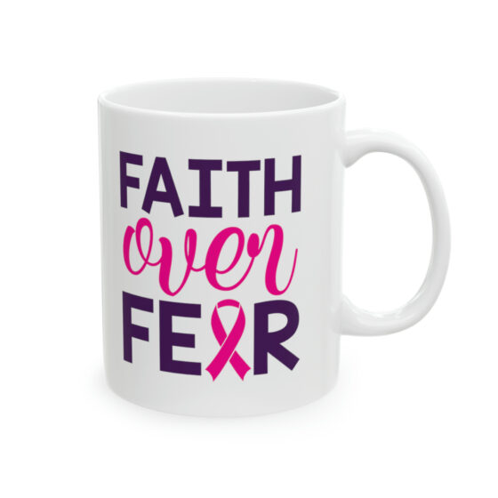 "Faith Over Fear" - Funny Double Sided Print - White Ceramic Mug 11oz - Image 4