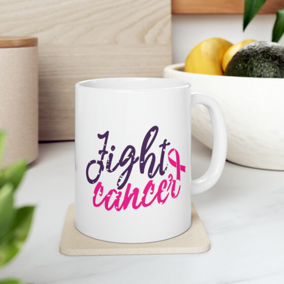 "Fight Cancer" - Funny Double Sided Print - White Ceramic Mug 11oz - Image 8