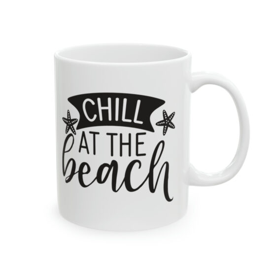 "Chill at the Beach" - Funny Double Sided Print - White Ceramic Mug 11oz - Image 4