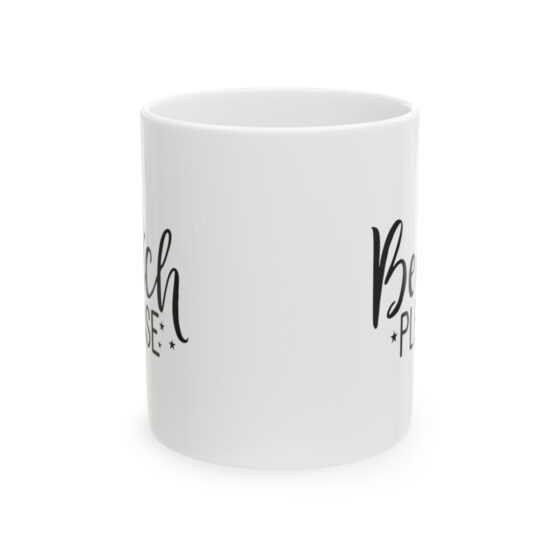 "Beach Please" - Funny Double Sided Print - White Ceramic Mug 11oz - Image 2