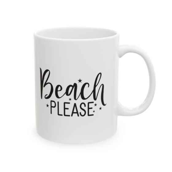 "Beach Please" - Funny Double Sided Print - White Ceramic Mug 11oz - Image 4