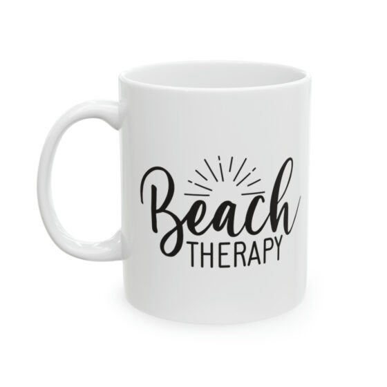 "Beach Therapy" - Funny Double Sided Print - White Ceramic Mug 11oz