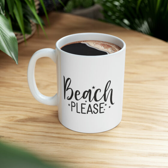 "Beach Please" - Funny Double Sided Print - White Ceramic Mug 11oz - Image 9