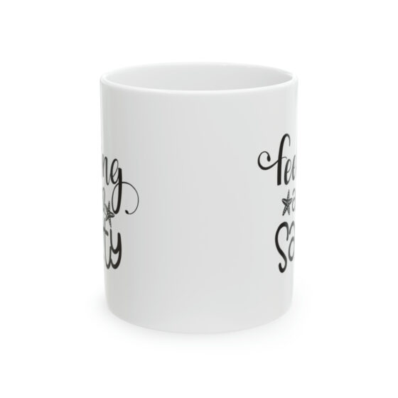 "Feeling A Lil' Salty" - Funny Double Sided Print - White Ceramic Mug 11oz - Image 2