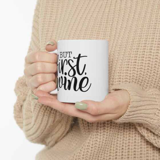 "But First Wine" - Funny Double Sided Print - White Ceramic Mug 11oz - Image 11