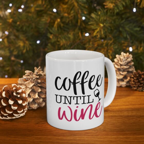 "Coffee Until Wine" - Funny Double Sided Print - White Ceramic Mug 11oz - Image 10