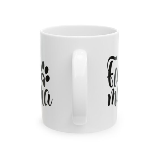 "Fur Mama" - Funny Double Sided Print - White Ceramic Mug 11oz - Image 3