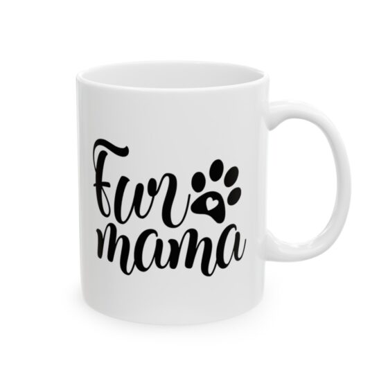 "Fur Mama" - Funny Double Sided Print - White Ceramic Mug 11oz - Image 4