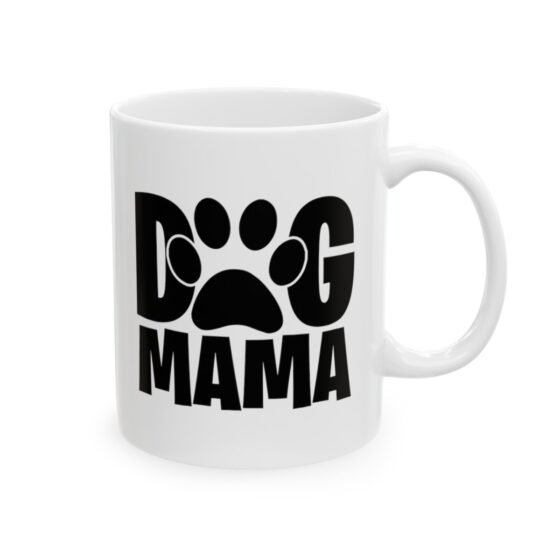 "Dog Mama" - Funny Double Sided Print - White Ceramic Mug 11oz - Image 4