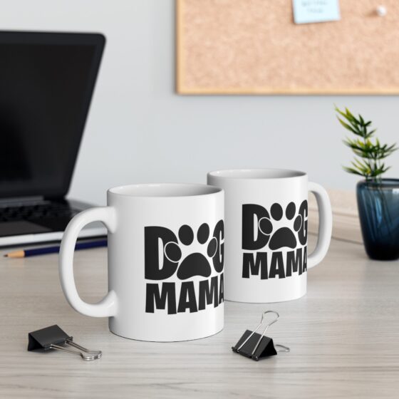 "Dog Mama" - Funny Double Sided Print - White Ceramic Mug 11oz - Image 6