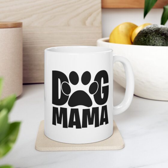 "Dog Mama" - Funny Double Sided Print - White Ceramic Mug 11oz - Image 8