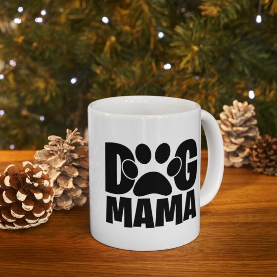 "Dog Mama" - Funny Double Sided Print - White Ceramic Mug 11oz - Image 10