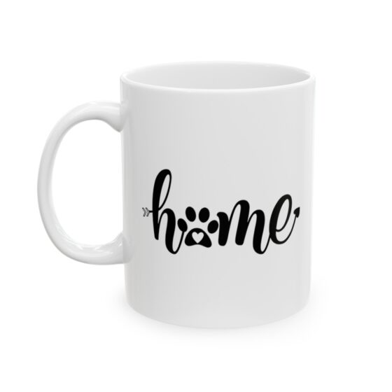 "Home" - Funny Double Sided Print - White Ceramic Mug 11oz