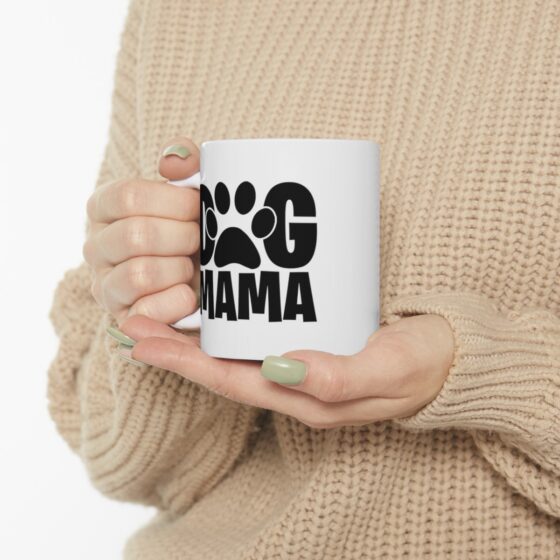 "Dog Mama" - Funny Double Sided Print - White Ceramic Mug 11oz - Image 11