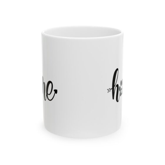 "Home" - Funny Double Sided Print - White Ceramic Mug 11oz - Image 2