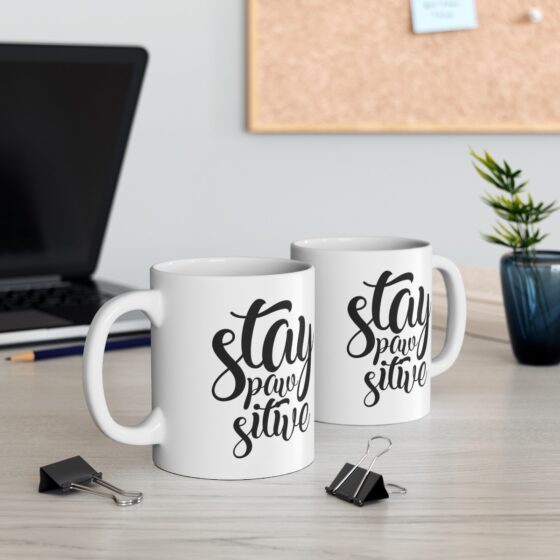 "Stay Paw Sitive" - Funny Double Sided Print - White Ceramic Mug 11oz - Image 6