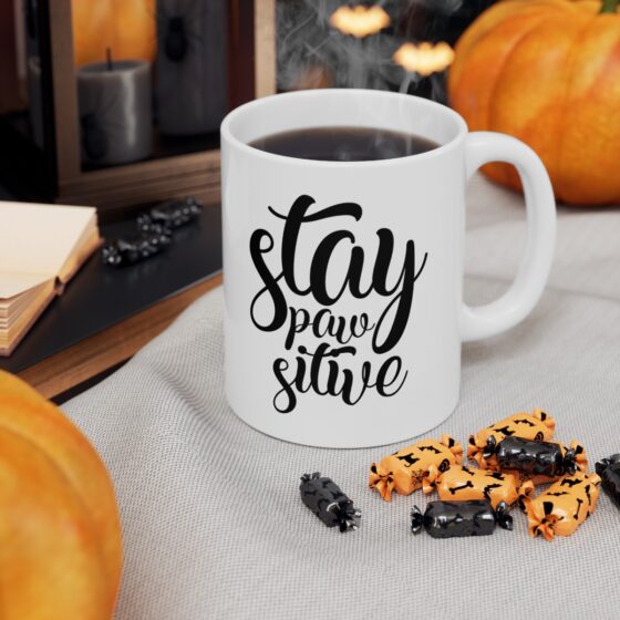 "Stay Paw Sitive" - Funny Double Sided Print - White Ceramic Mug 11oz - Image 7