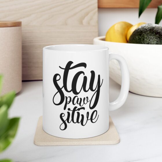 "Stay Paw Sitive" - Funny Double Sided Print - White Ceramic Mug 11oz - Image 8