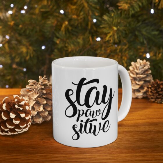 "Stay Paw Sitive" - Funny Double Sided Print - White Ceramic Mug 11oz - Image 10