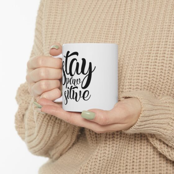 "Stay Paw Sitive" - Funny Double Sided Print - White Ceramic Mug 11oz - Image 11