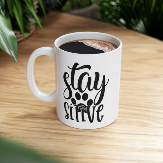 "Stay Paw Sitive" - Funny Double Sided Print - White Ceramic Mug 11oz - Image 9