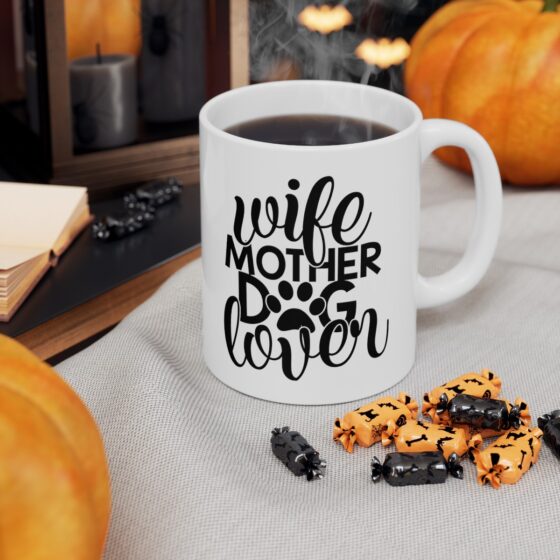 "Wife Mother Dog Lover" - Funny Double Sided Print - White Ceramic Mug 11oz - Image 7