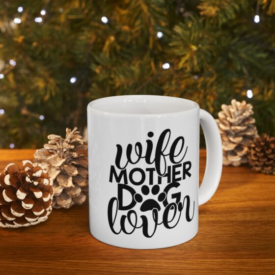 "Wife Mother Dog Lover" - Funny Double Sided Print - White Ceramic Mug 11oz - Image 10