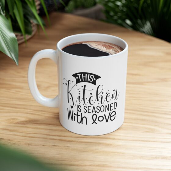 "This Kitchen Is Seasoned With Love" - Funny Double Sided Print - White Ceramic Mug 11oz - Image 9