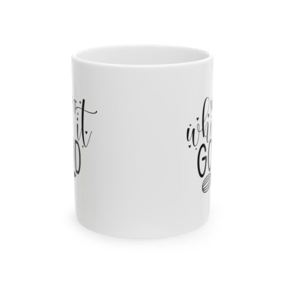 "Whip It Whip It Good" - Funny Double Sided Print - White Ceramic Mug 11oz - Image 2