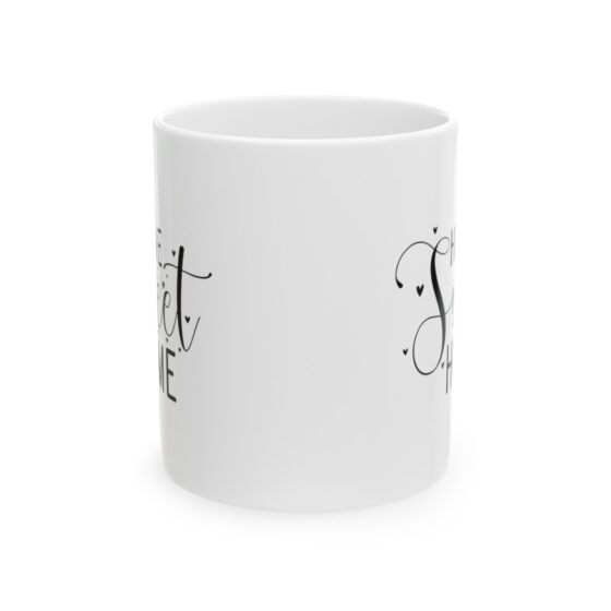 "Home Sweet Home" - Funny Double Sided Print - White Ceramic Mug 11oz - Image 2