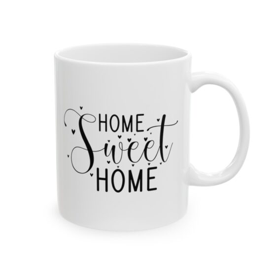 "Home Sweet Home" - Funny Double Sided Print - White Ceramic Mug 11oz - Image 4